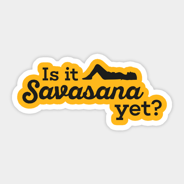 Is it savasana yet? Sticker by nektarinchen